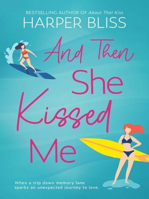 cover image of And Then She Kissed Me
